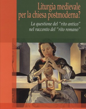 Liturgia medievale per una chiesa postmoderna - copertina