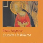 Beato Angelico l'ascoto e la bellezza - copertina